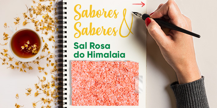 Sabores e saberes: Sal rosa do Himalaia